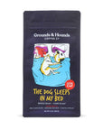 Grounds & Hounds Coffee Co. - The Dog Sleeps in My Bed Xtra Caf Coffee: Whole Bean